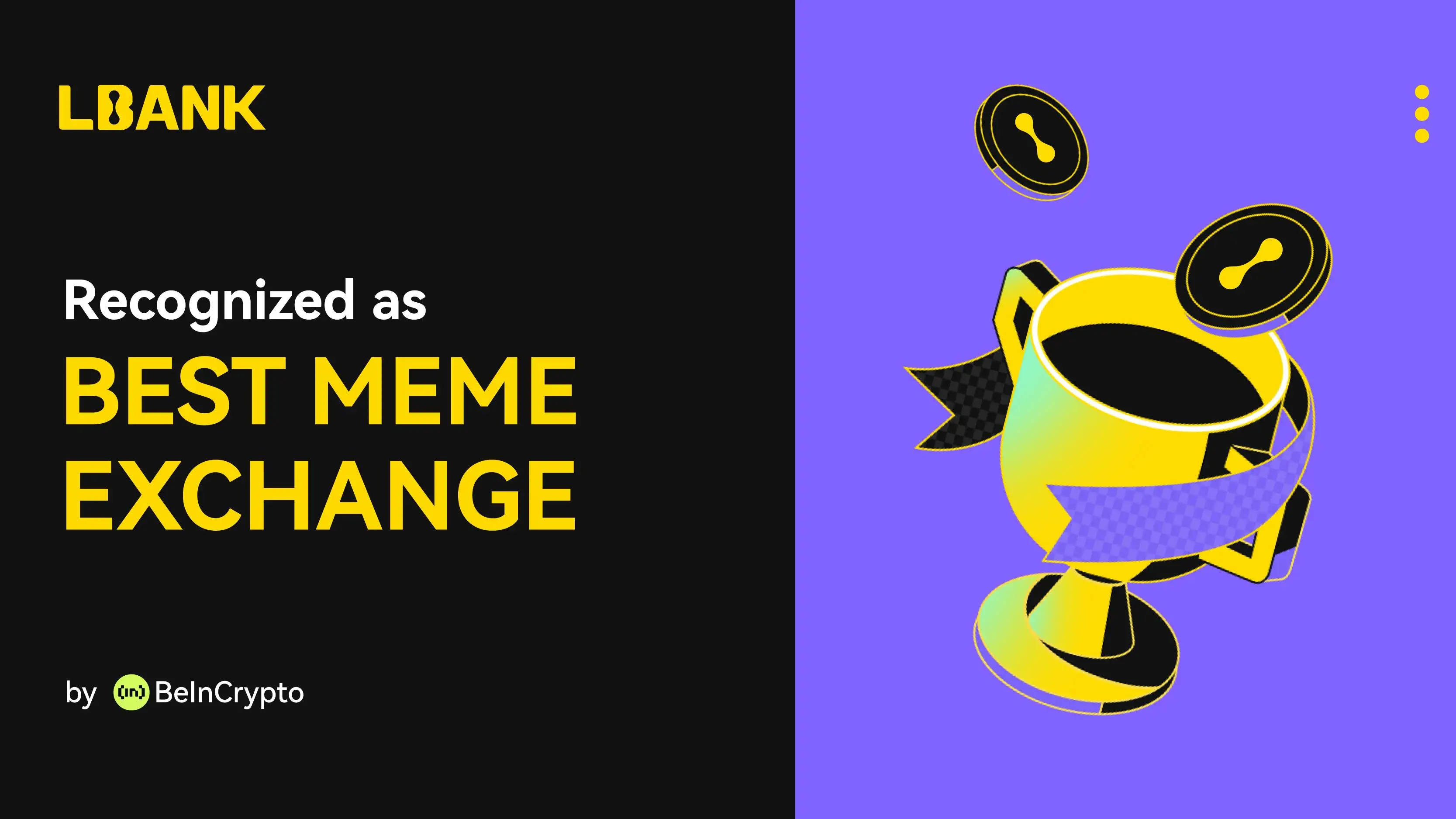 LBank获BeInCrypto“最佳Meme交易平台”称号