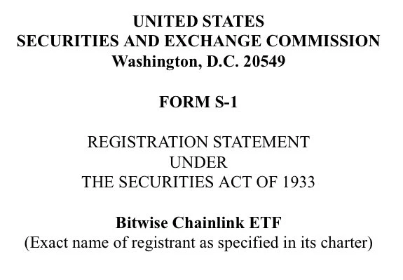 Bitwise向SEC提交Chainlink ETF的S-1申请